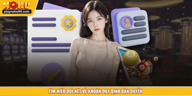 Tìm hiểu đôi nét về khoản quy định bản quyền 